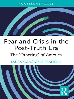cover image of Fear and Crisis in the Post-Truth Era